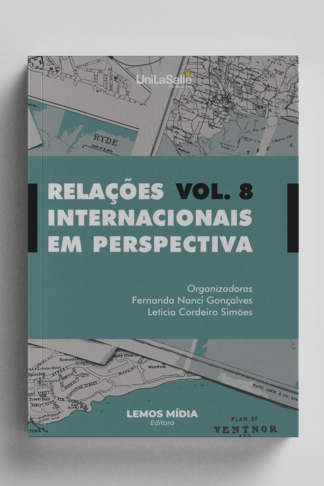 [IMPRESSO] Relações Internacionais em Perspectiva: volume 8