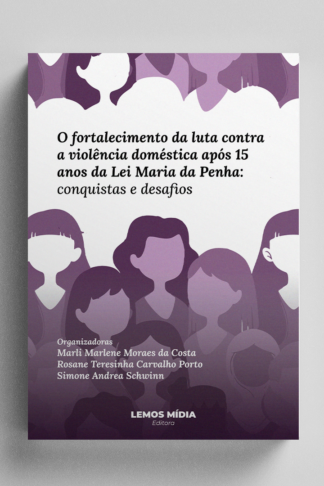 [IMPRESSO] O fortalecimento da luta contra a violência doméstica após 15 anos da Lei Maria da Penha: conquistas e desafios