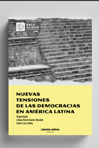 [IMPRESSO] Nuevas tensiones de las democracias en América Latina