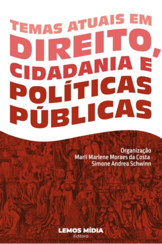 [EBOOK] Temas Atuais em Direito, Cidadania e Políticas Públicas