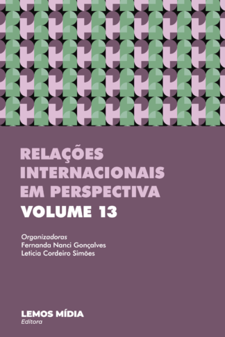 [EBOOK] Relações Internacionais em Perspectiva: volume 13