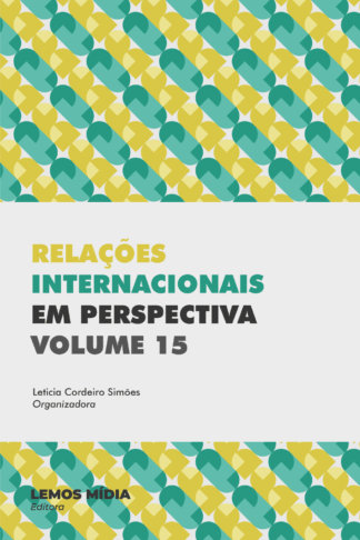[EBOOK] Relações Internacionais em Perspectiva: volume 15