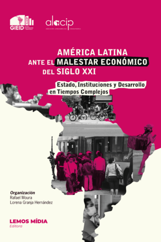 [EBOOK] América Latina ante el Malestar Económico del Siglo XXI: Estado, Instituciones y Desarrollo en Tiempos Complejos