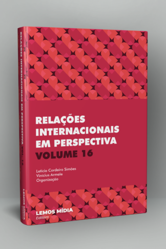 [IMPRESSO] Relações Internacionais em Perspectiva: Volume 16